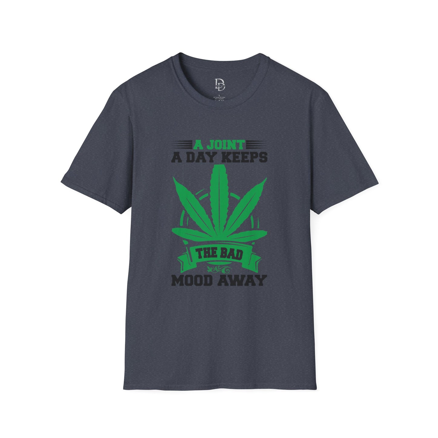 Marijuana Humor T-Shirt - A Joint a Day Keeps the Bad Mood Away