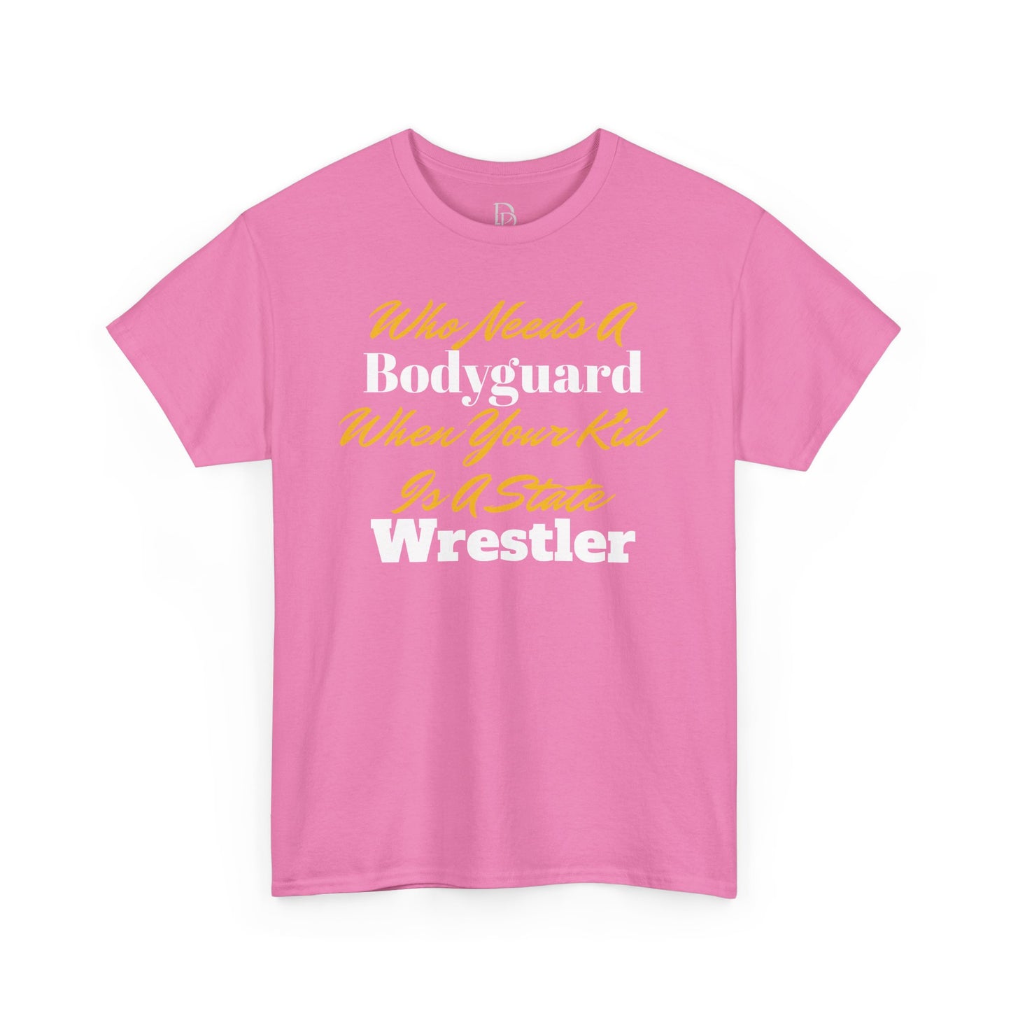 Who Needs A Bodyguard Wrestling Tee