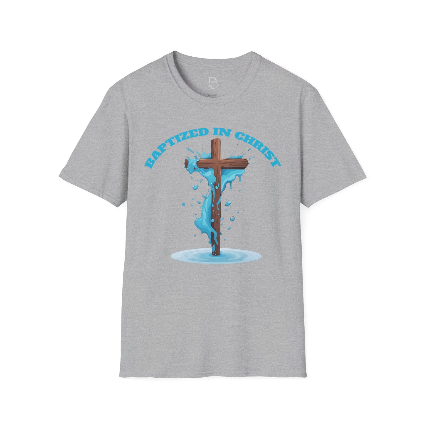 Christian Faith Unisex T-Shirt - Baptized in Christ Religious Apparel