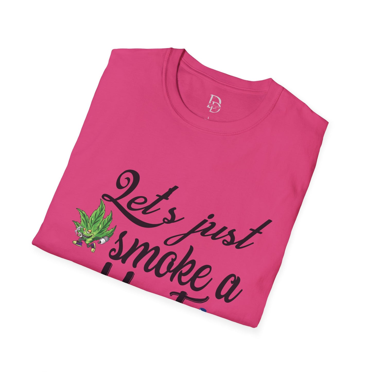 Unisex T-Shirt with Blunt Smoking Quote