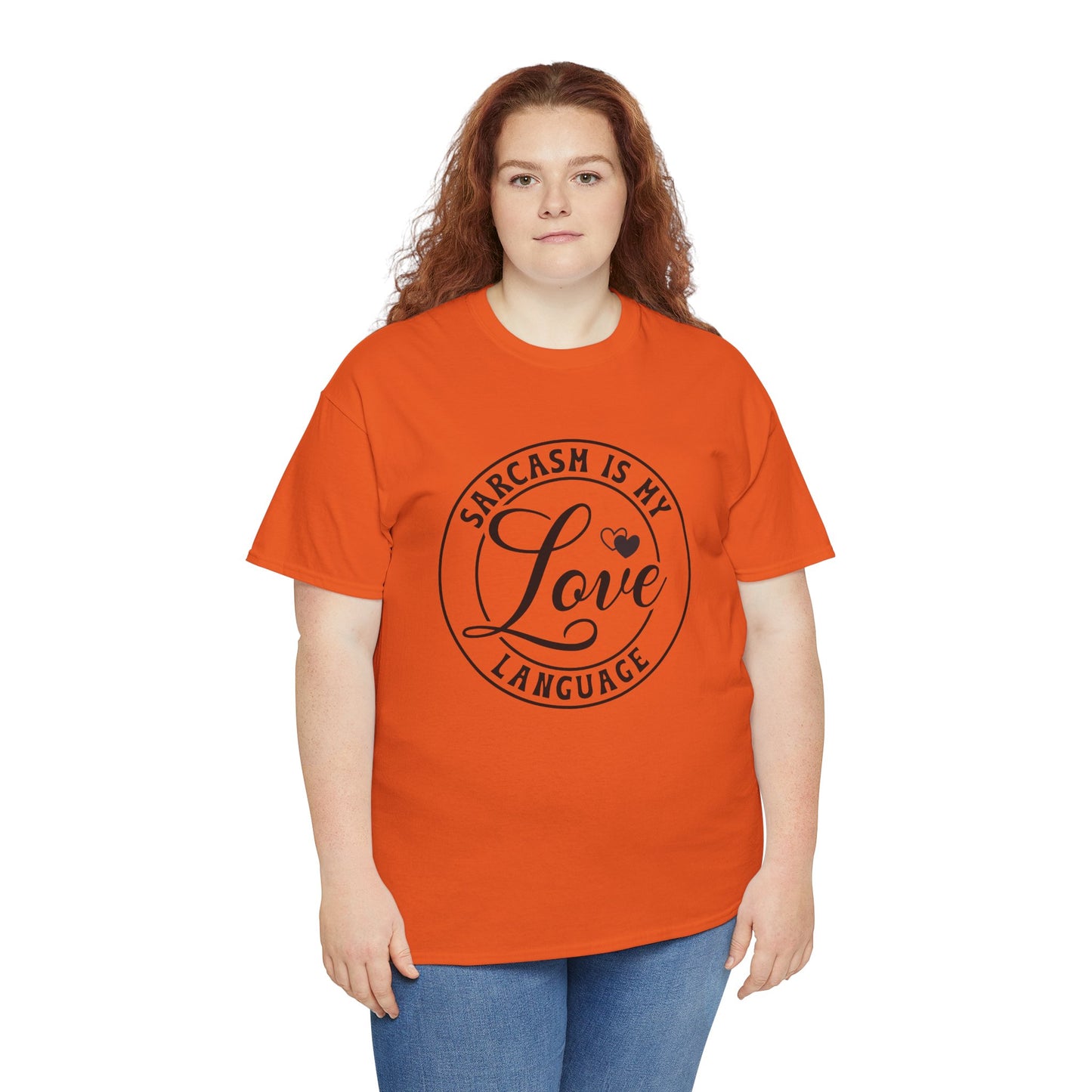 Sarcasm Is My Love Language Tee