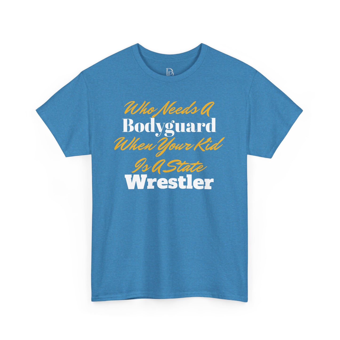 Who Needs A Bodyguard Wrestling Tee