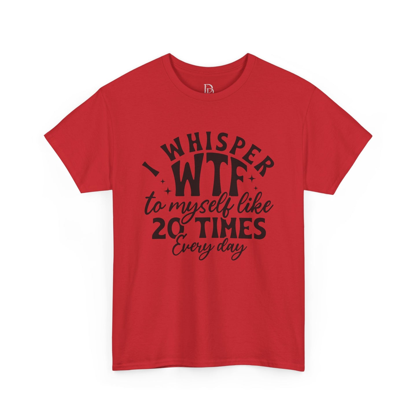 I Whisper WTF Tee