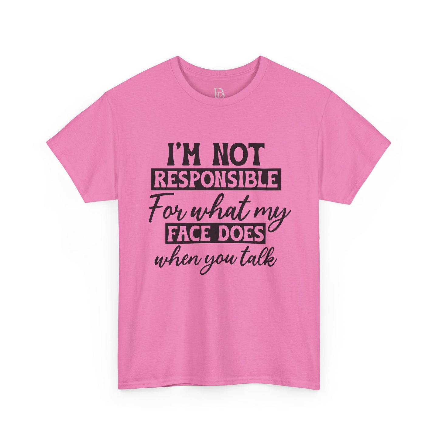 I'm Not Responsible Tee