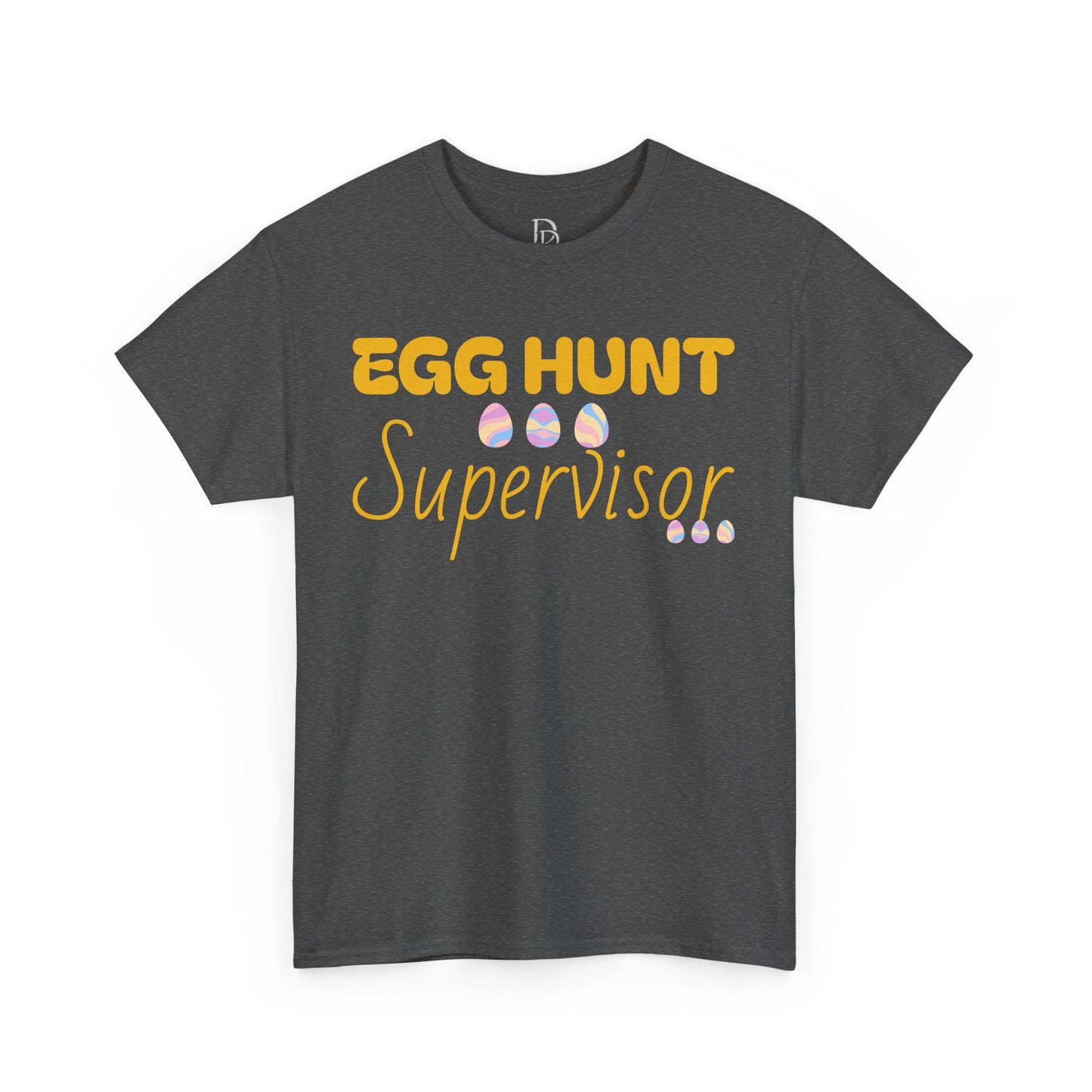 Egg Hunt Supervisor Tee - I'm so egg-cited design