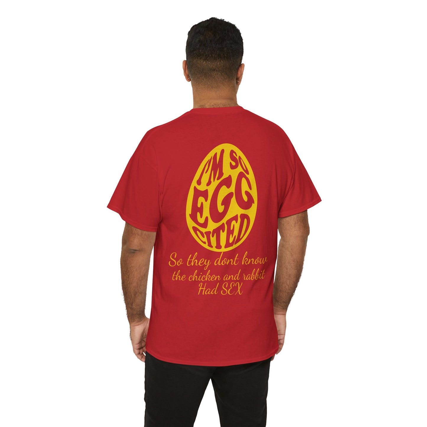 I'm so Egg-cited Humor Tee