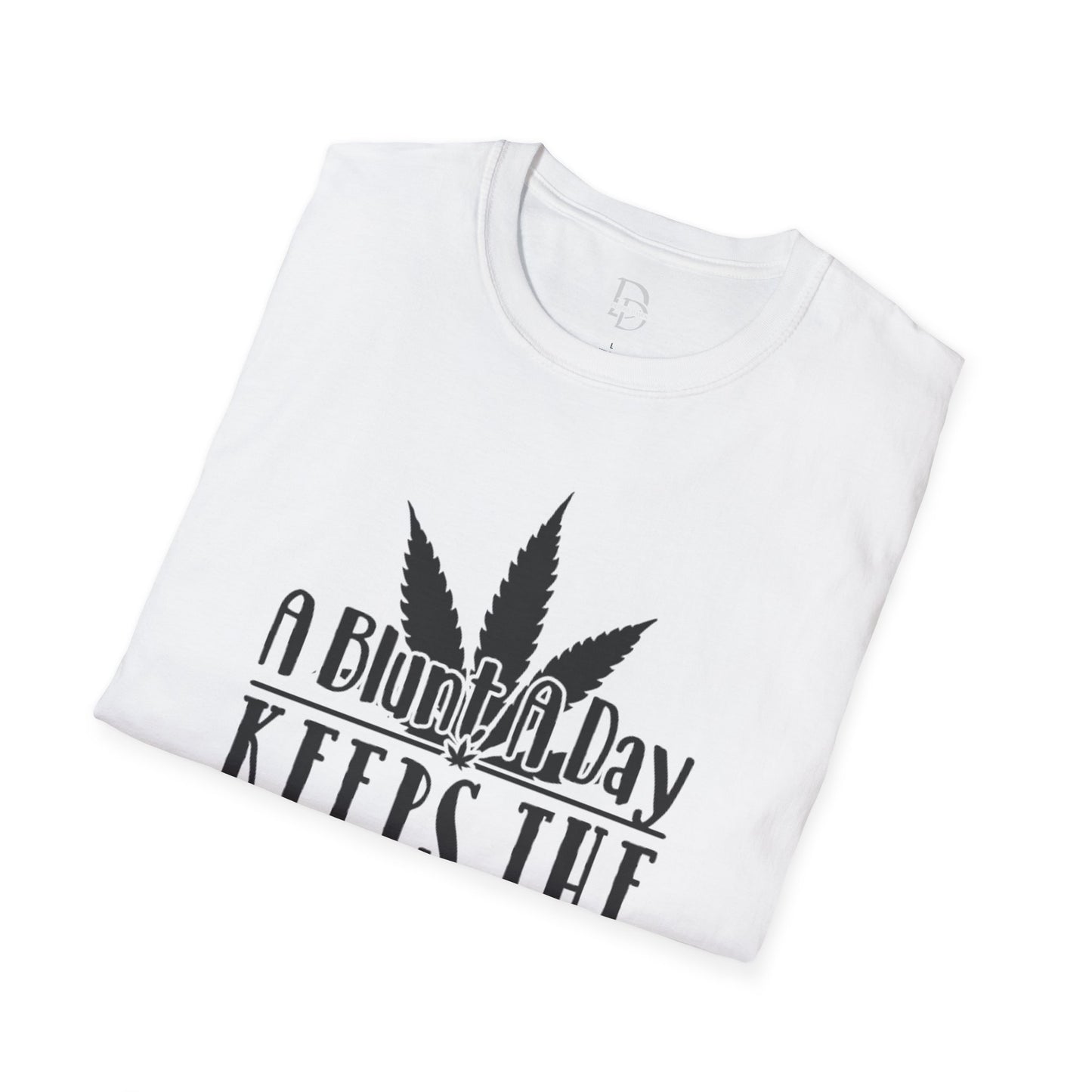 Blunt A Day Unisex T-Shirt