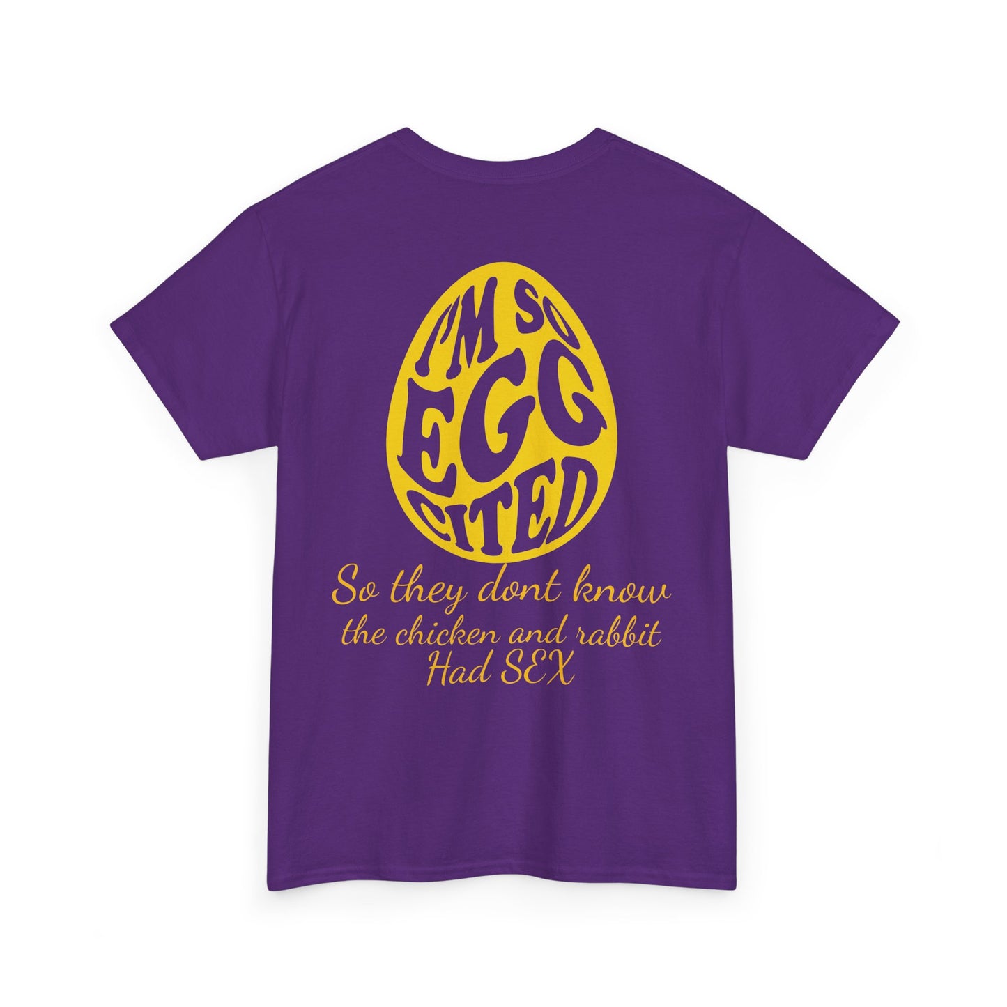 I'm so Egg-cited Humor Tee