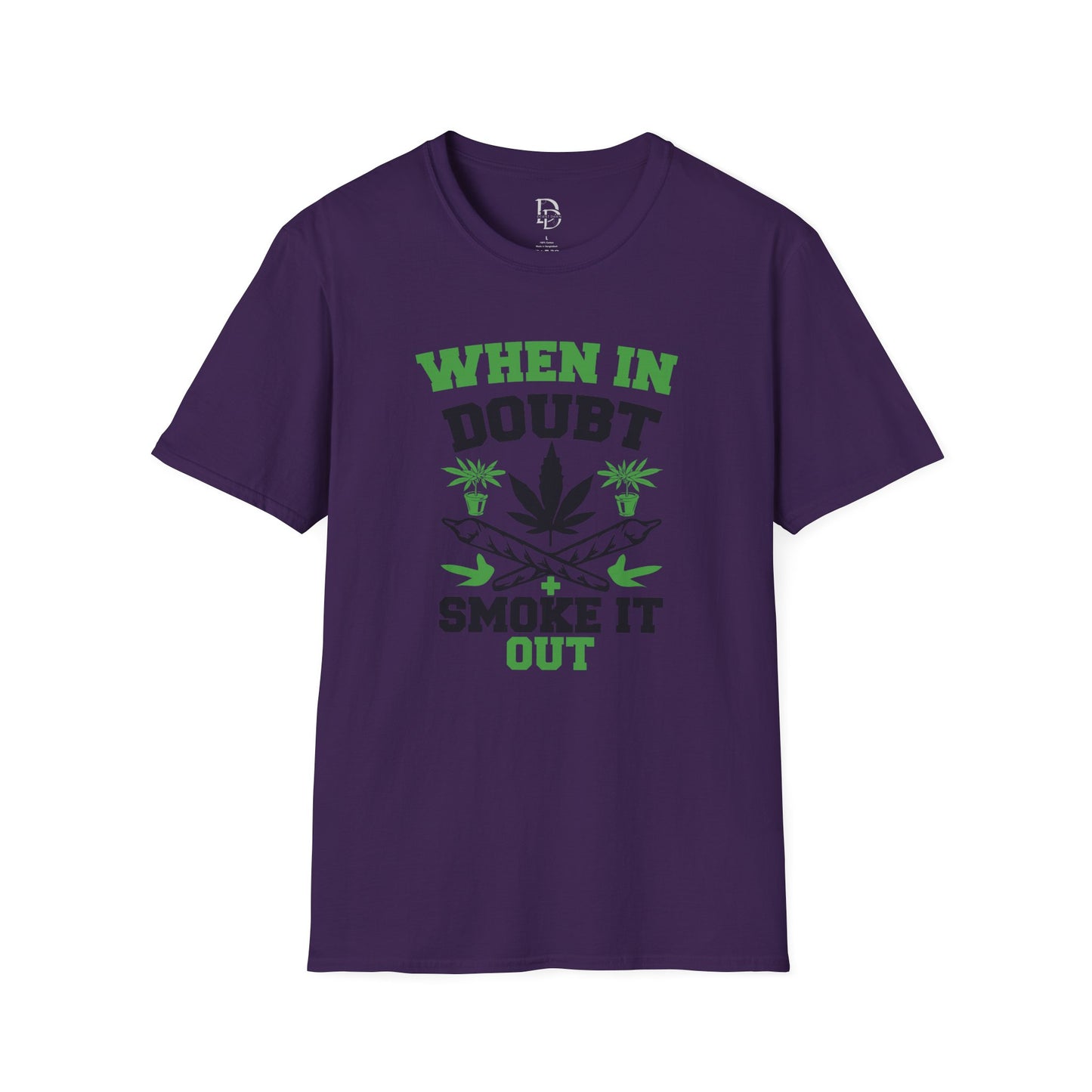 When in Doubt Smoke It Out T-Shirt