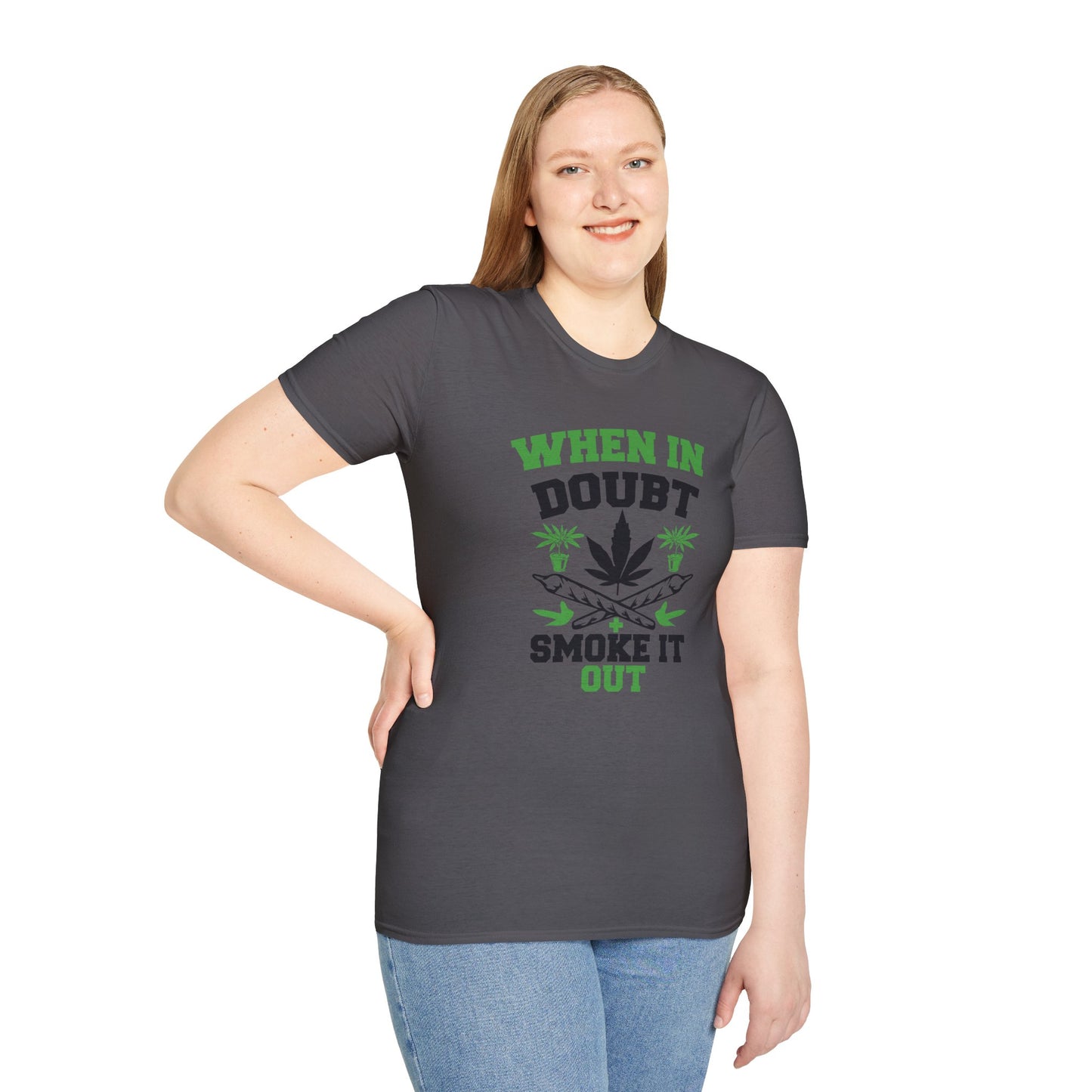 When in Doubt Smoke It Out T-Shirt