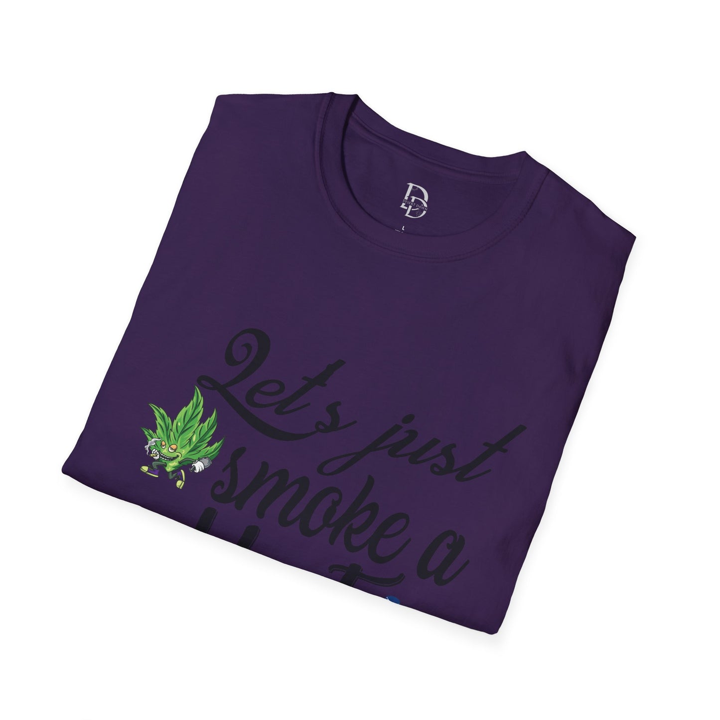 Unisex T-Shirt with Blunt Smoking Quote