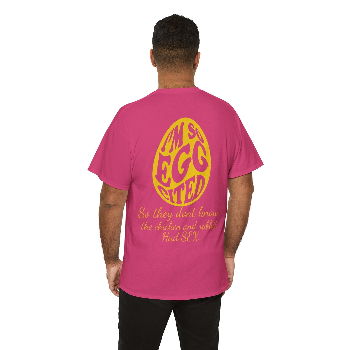 I'm so Egg-cited Humor Tee