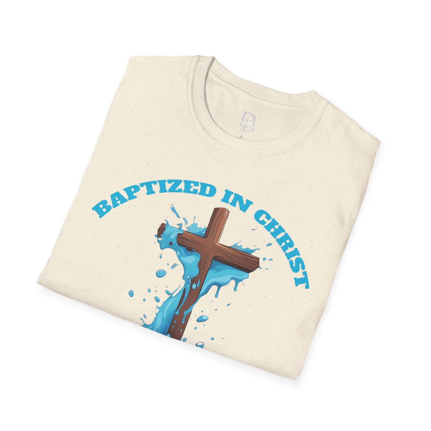 Christian Faith Unisex T-Shirt - Baptized in Christ Religious Apparel