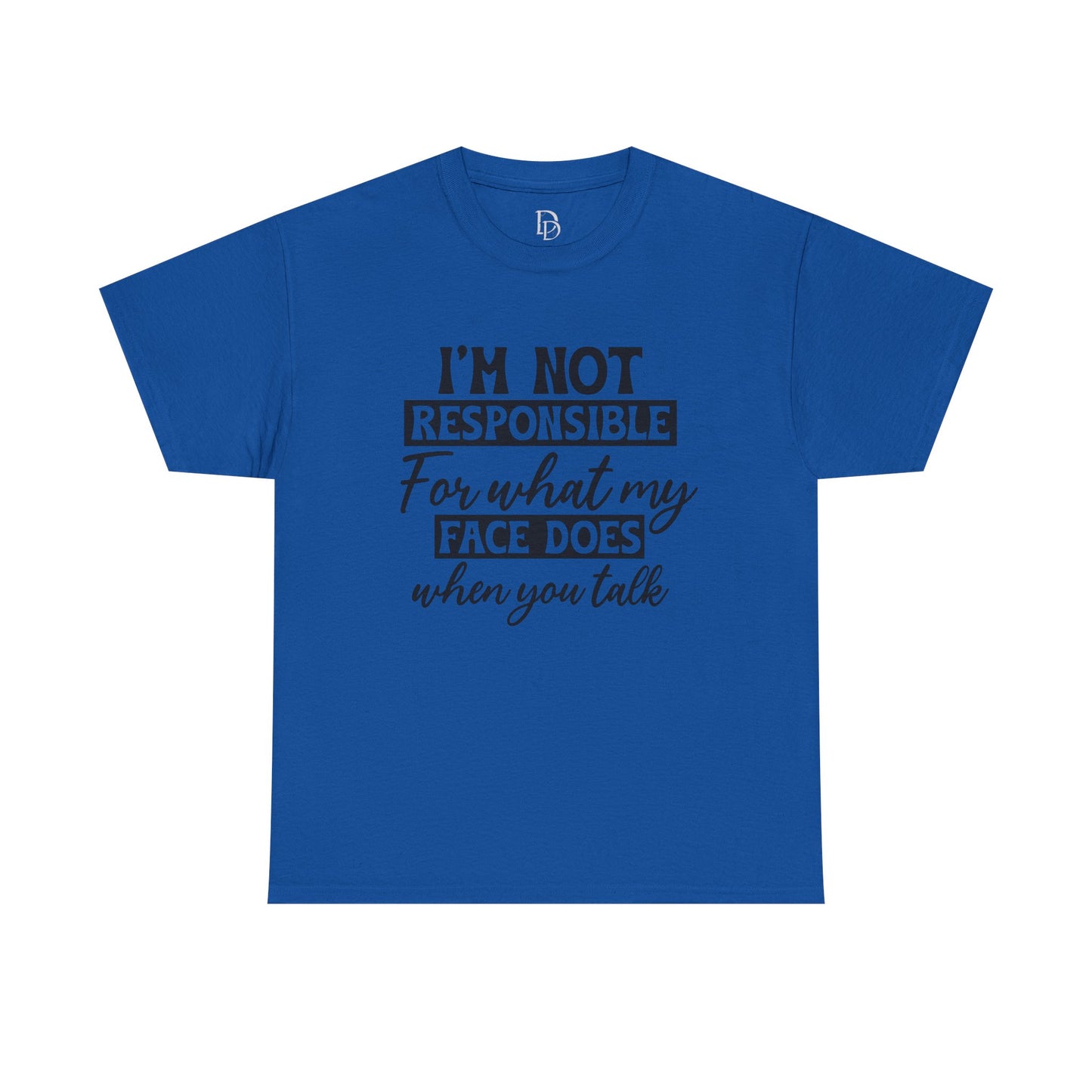 I'm Not Responsible Tee