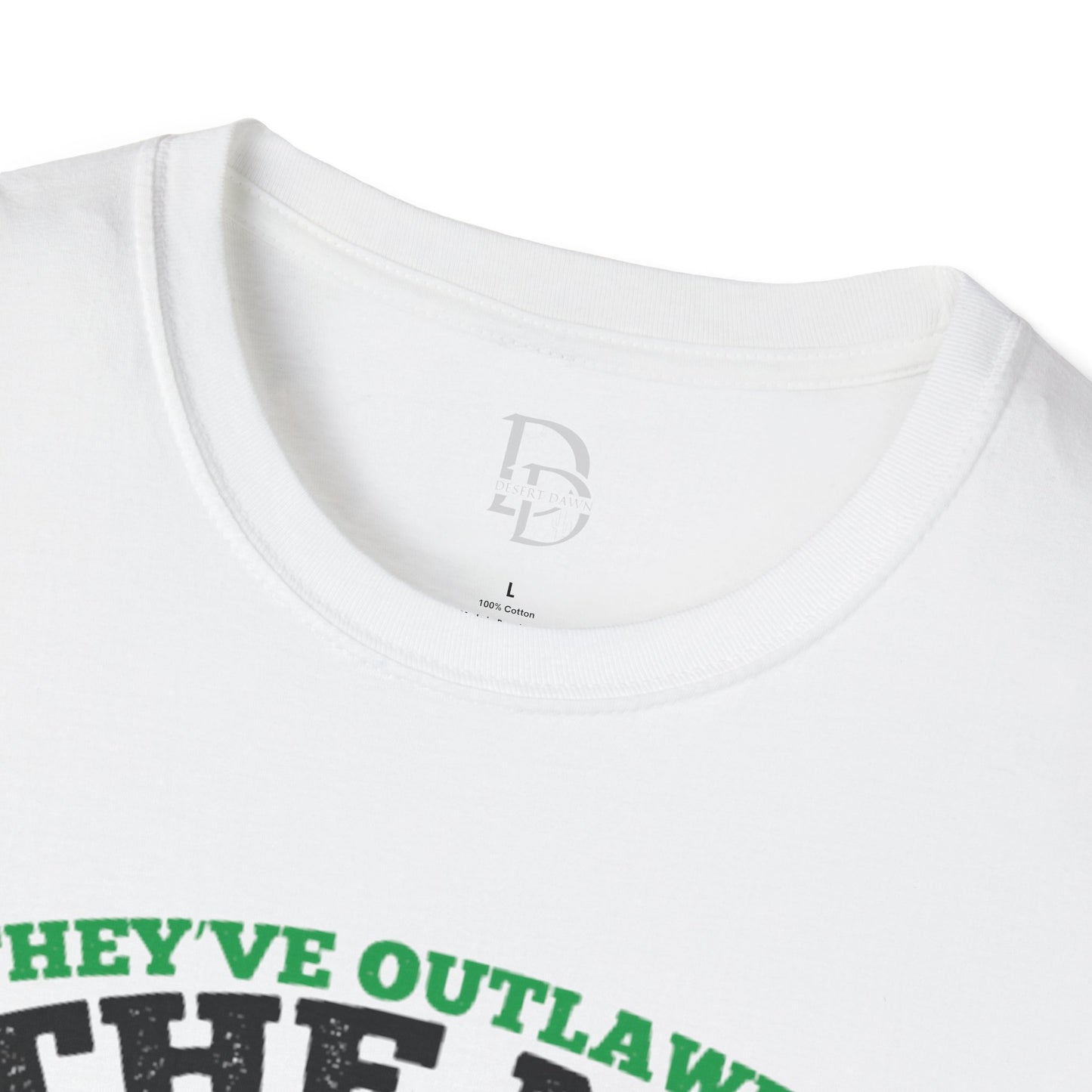 Funny Outlawed Weed Unisex T-Shirt