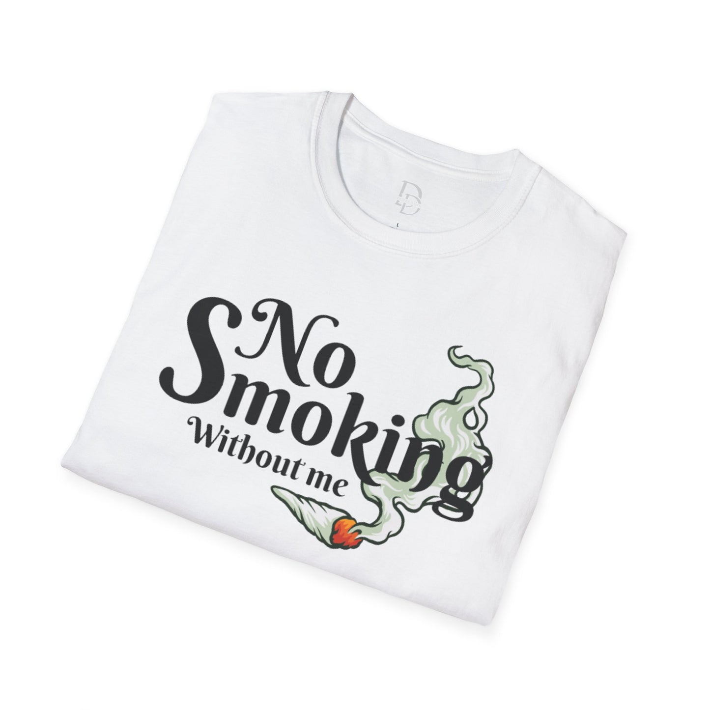 Unisex T-Shirt No Smoking Without Me