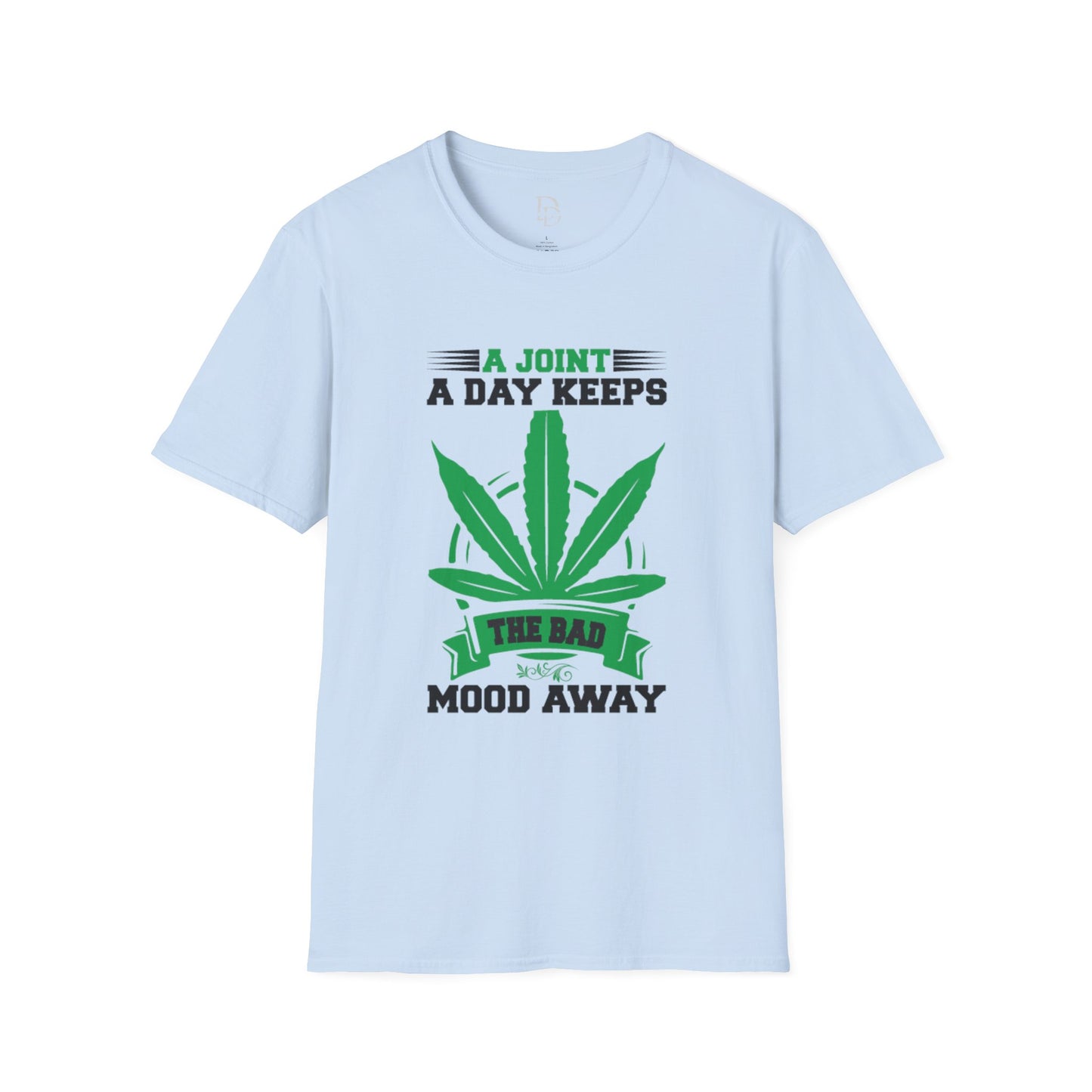 Marijuana Humor T-Shirt - A Joint a Day Keeps the Bad Mood Away