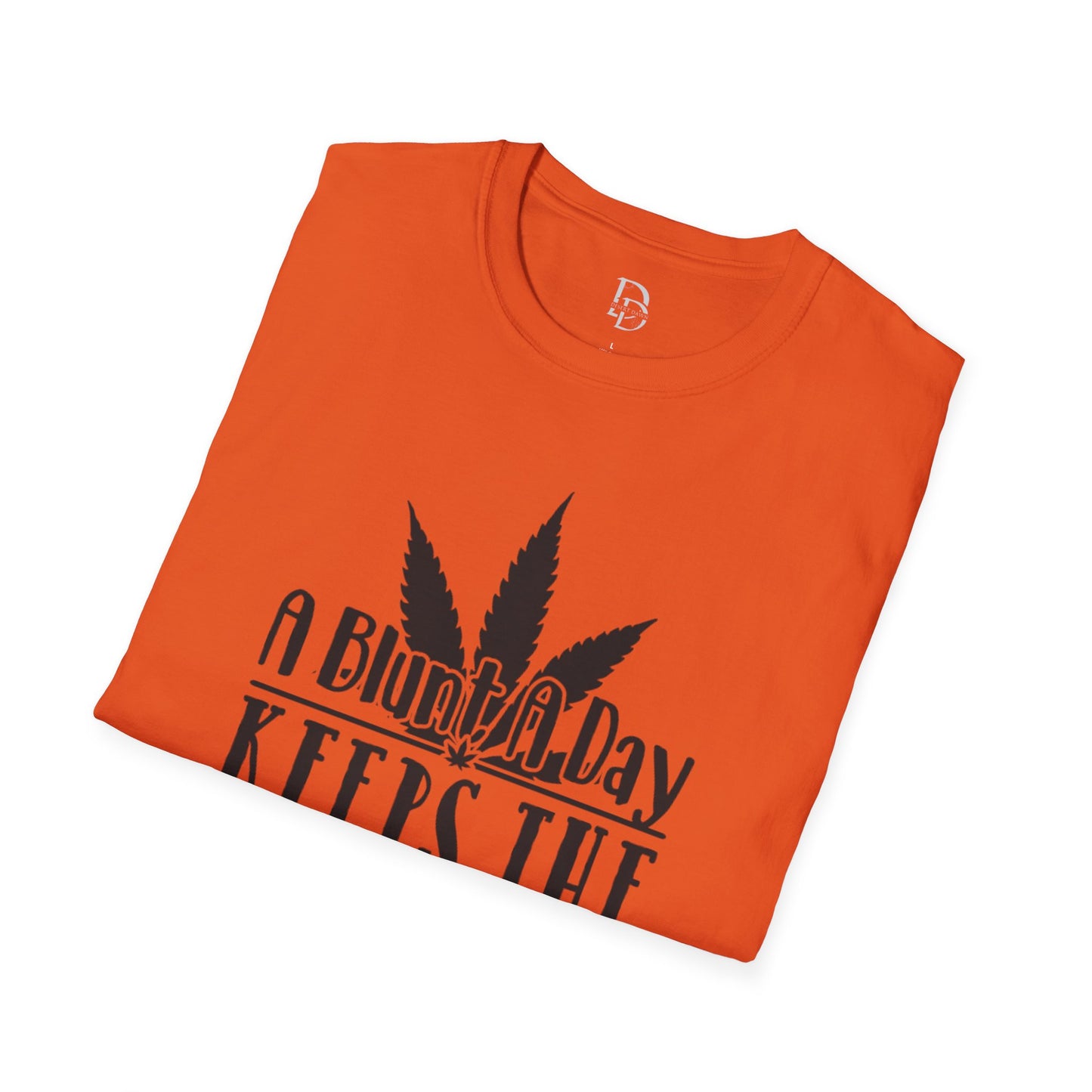 Blunt A Day Unisex T-Shirt