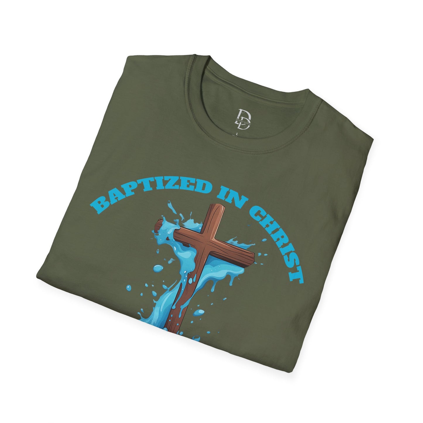Christian Faith Unisex T-Shirt - Baptized in Christ Religious Apparel
