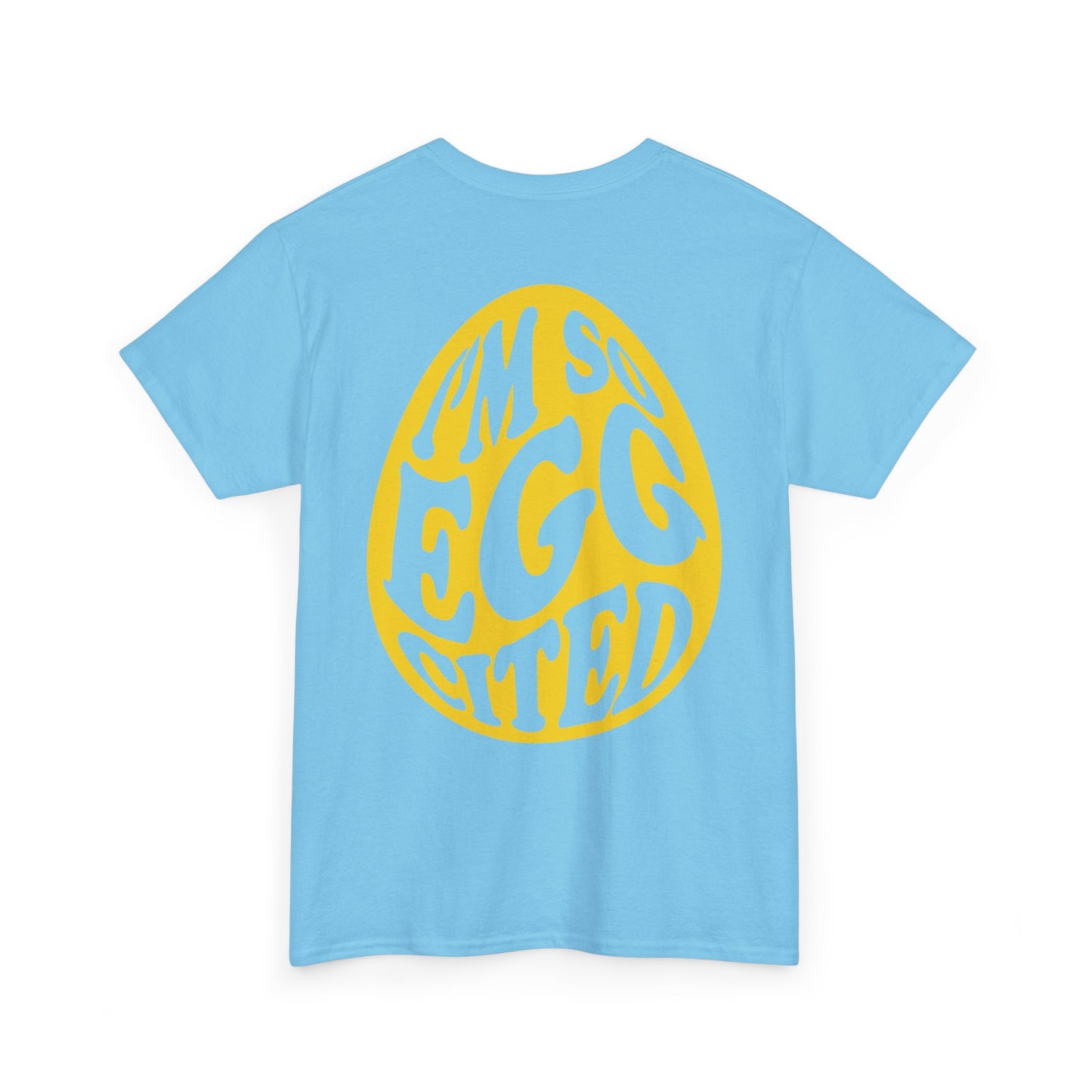 Cute I'm So Egg-cited Tee