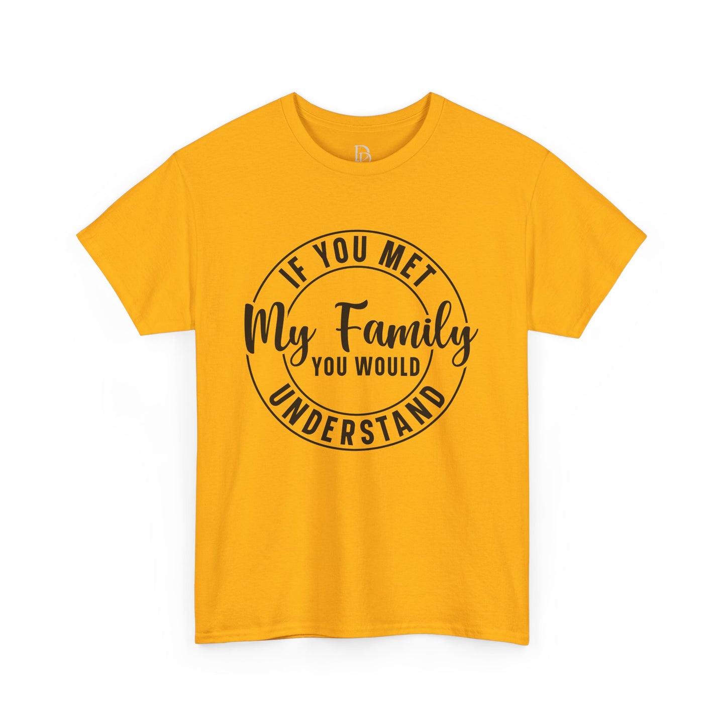 My Family Understand Tee