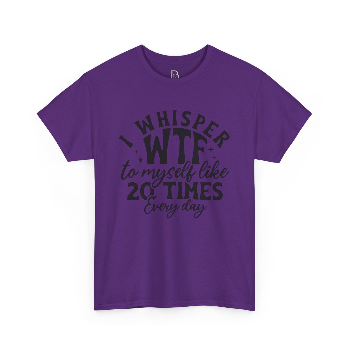 I Whisper WTF Tee
