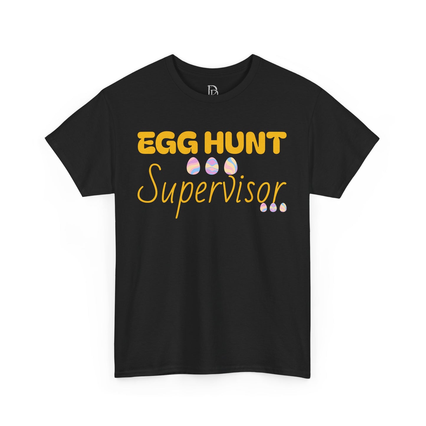 Egg Hunt Supervisor Tee - I'm so egg-cited design