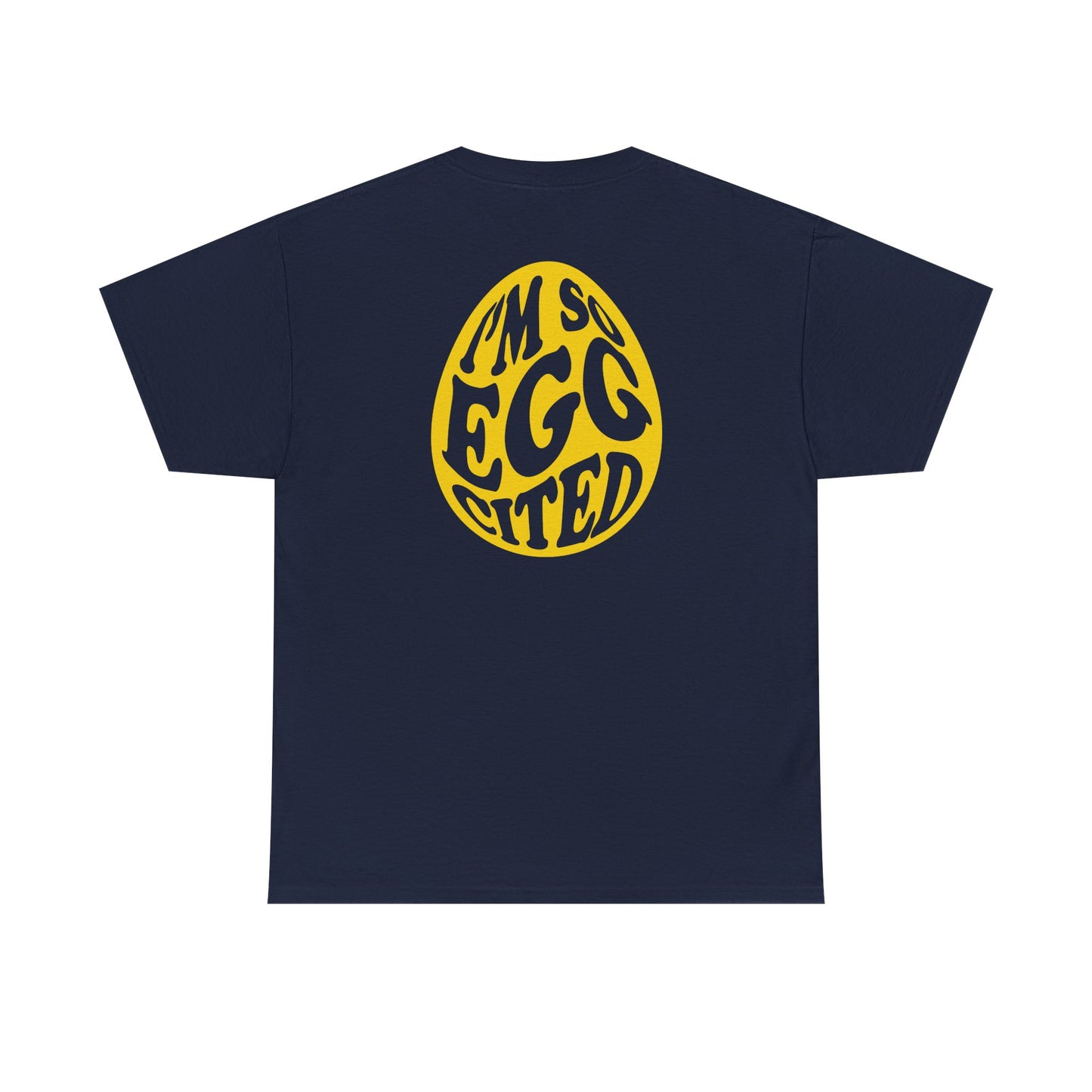 Happy Easter Tee - I'm So Eggcited Design