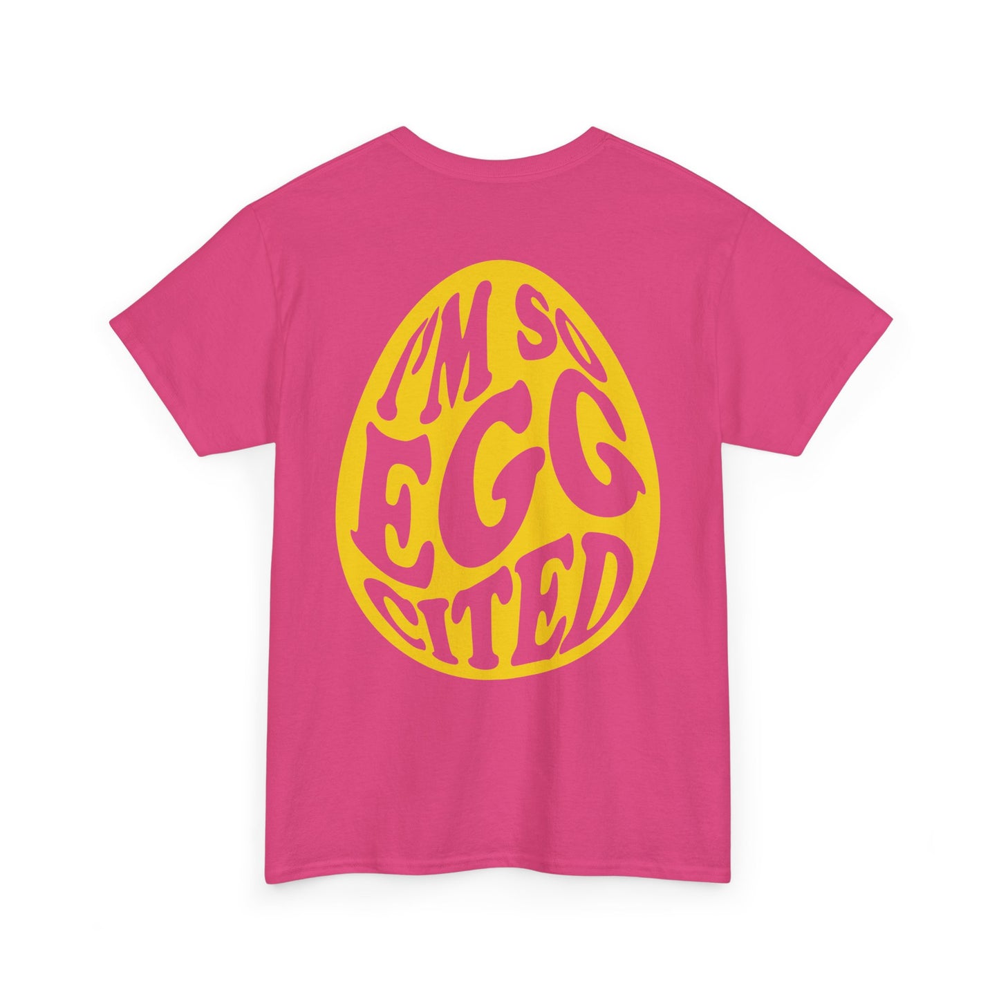Cute I'm So Egg-cited Tee
