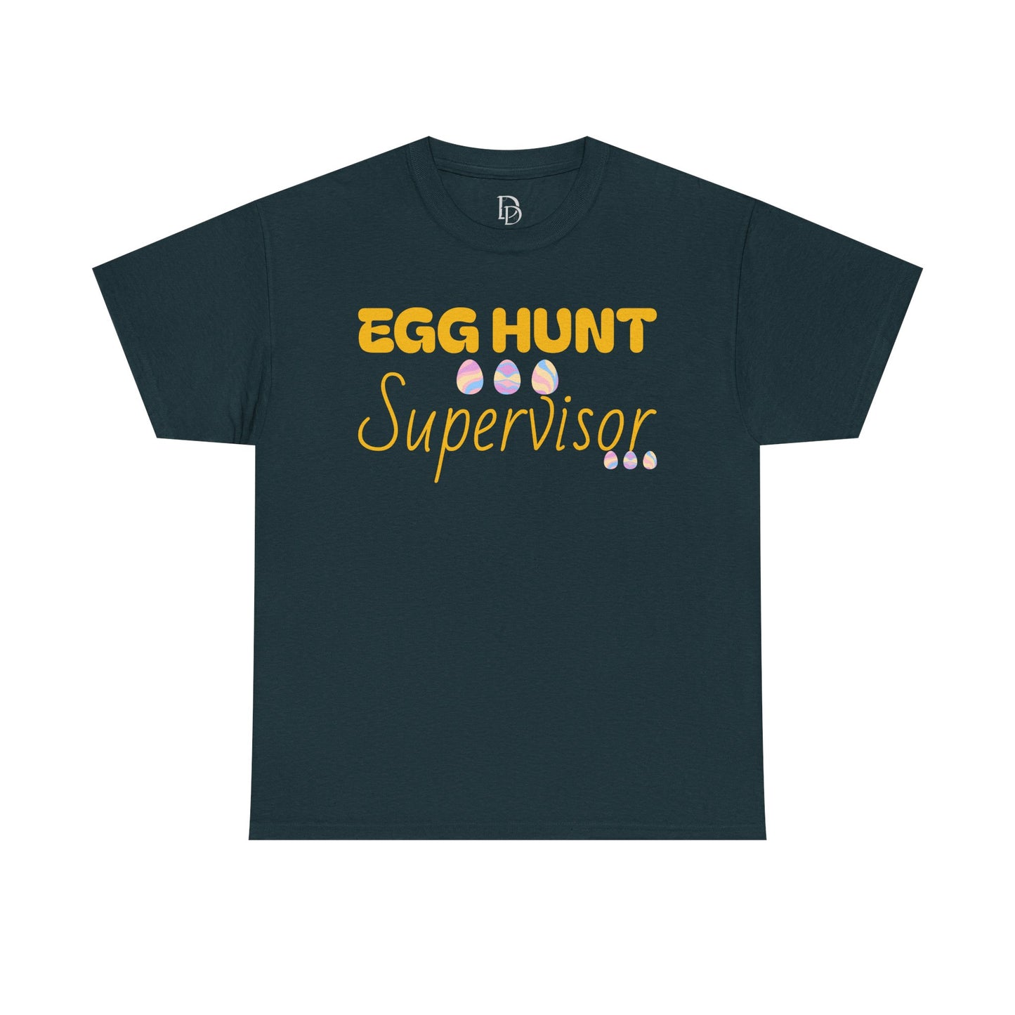 Egg Hunt Supervisor Tee - I'm so egg-cited design