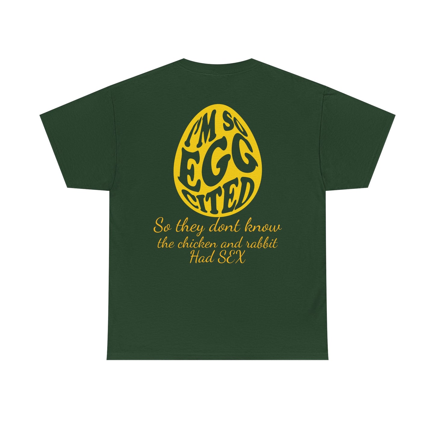 I'm so Egg-cited Humor Tee