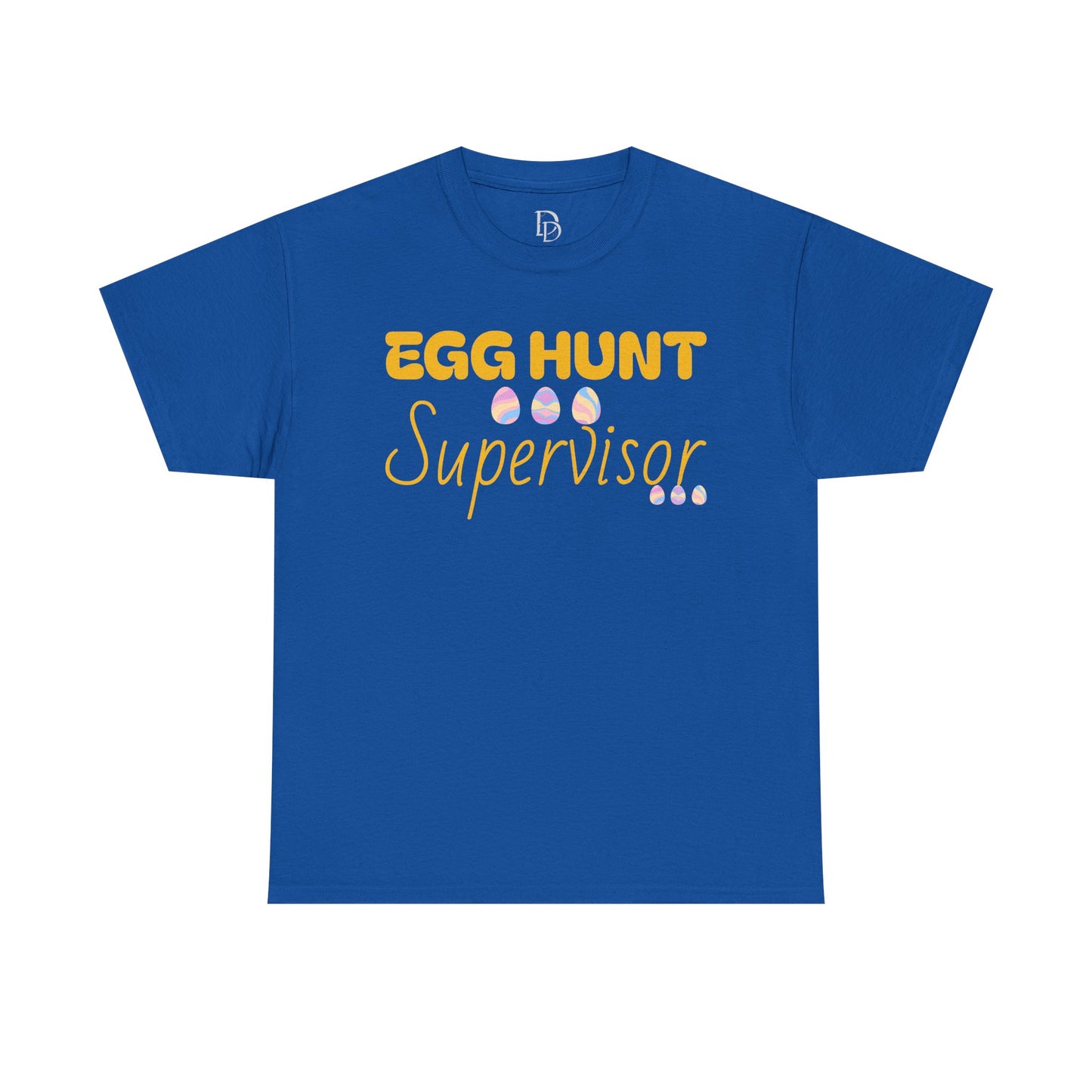 Egg Hunt Supervisor Tee - I'm so egg-cited design