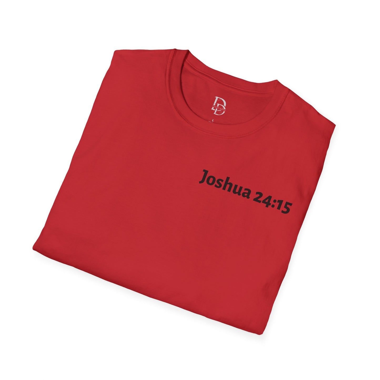 Inspirational Bible Verse T-Shirt - Joshua 24:15 Shirt