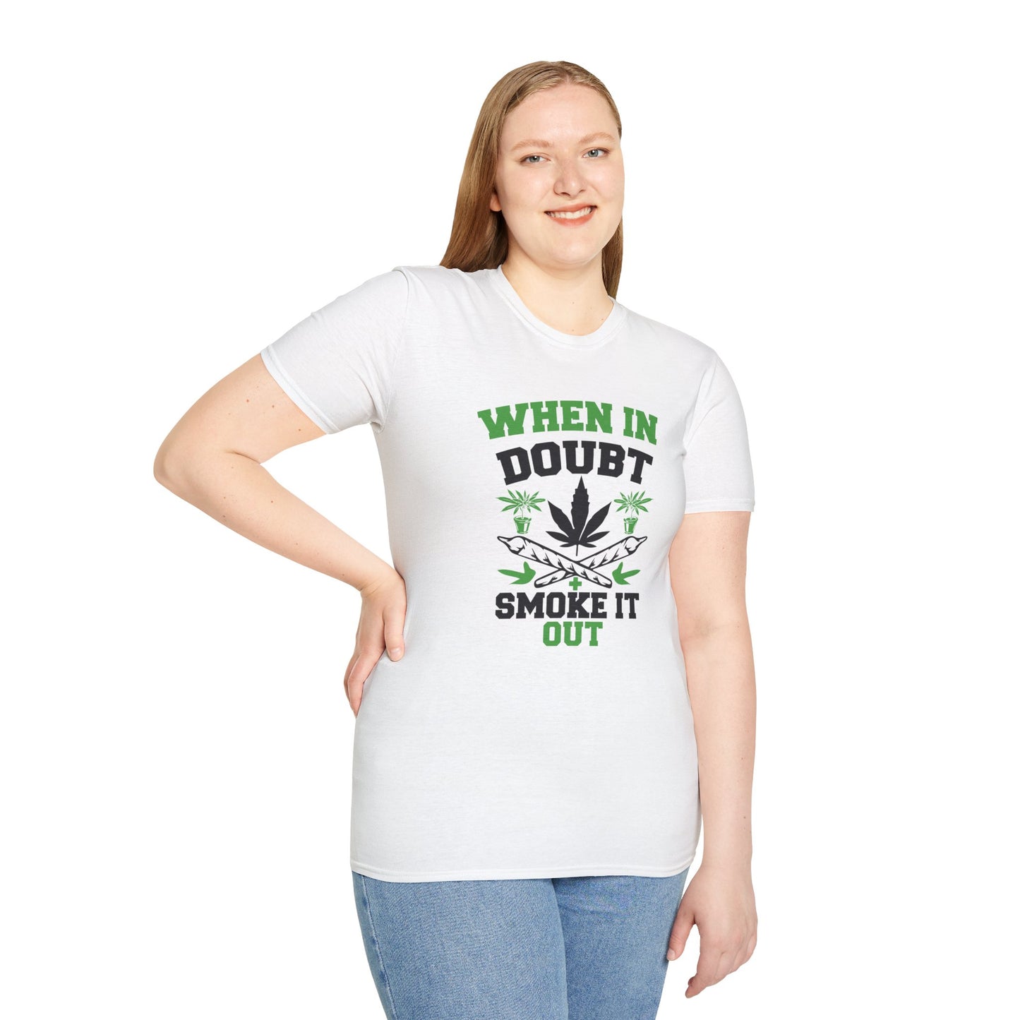 When in Doubt Smoke It Out T-Shirt
