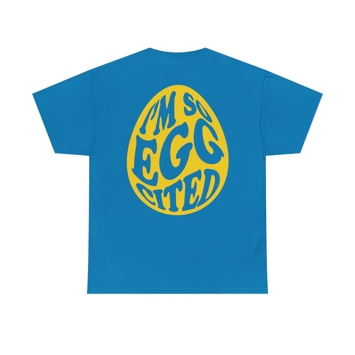 Cute I'm So Egg-cited Tee