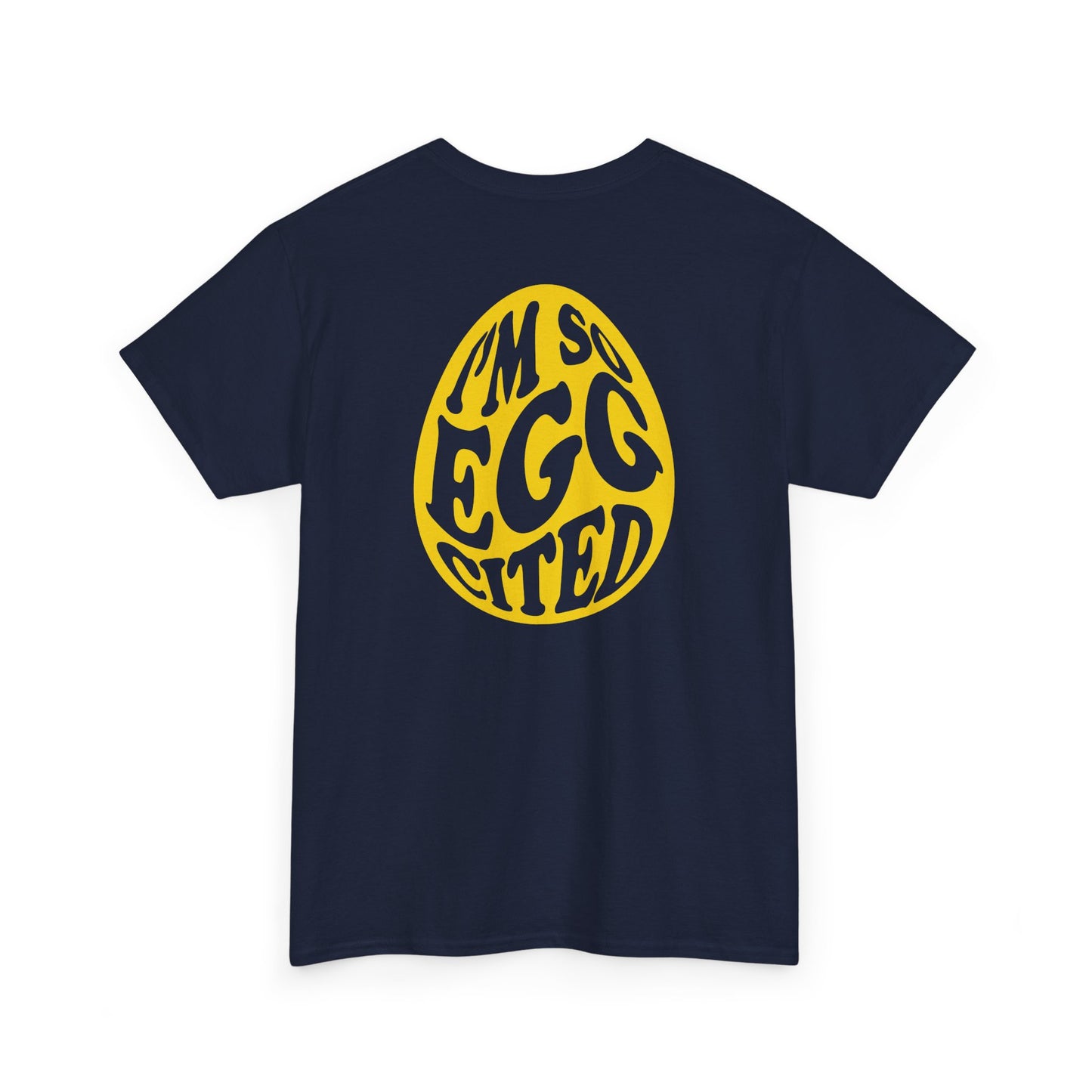 Happy Easter Tee - I'm So Eggcited Design