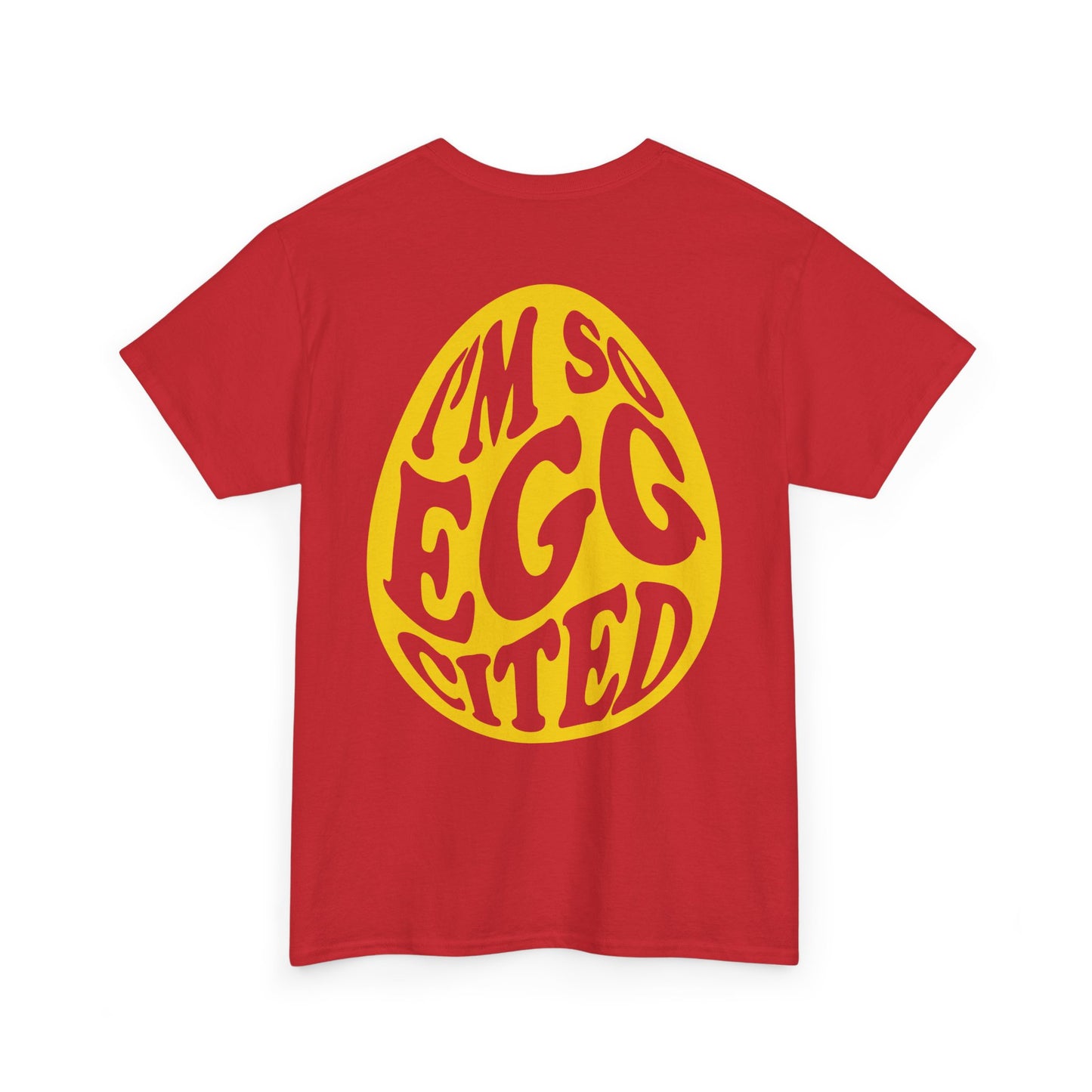 I'm So Eggcited & I Just Can't Hide It easter Tee