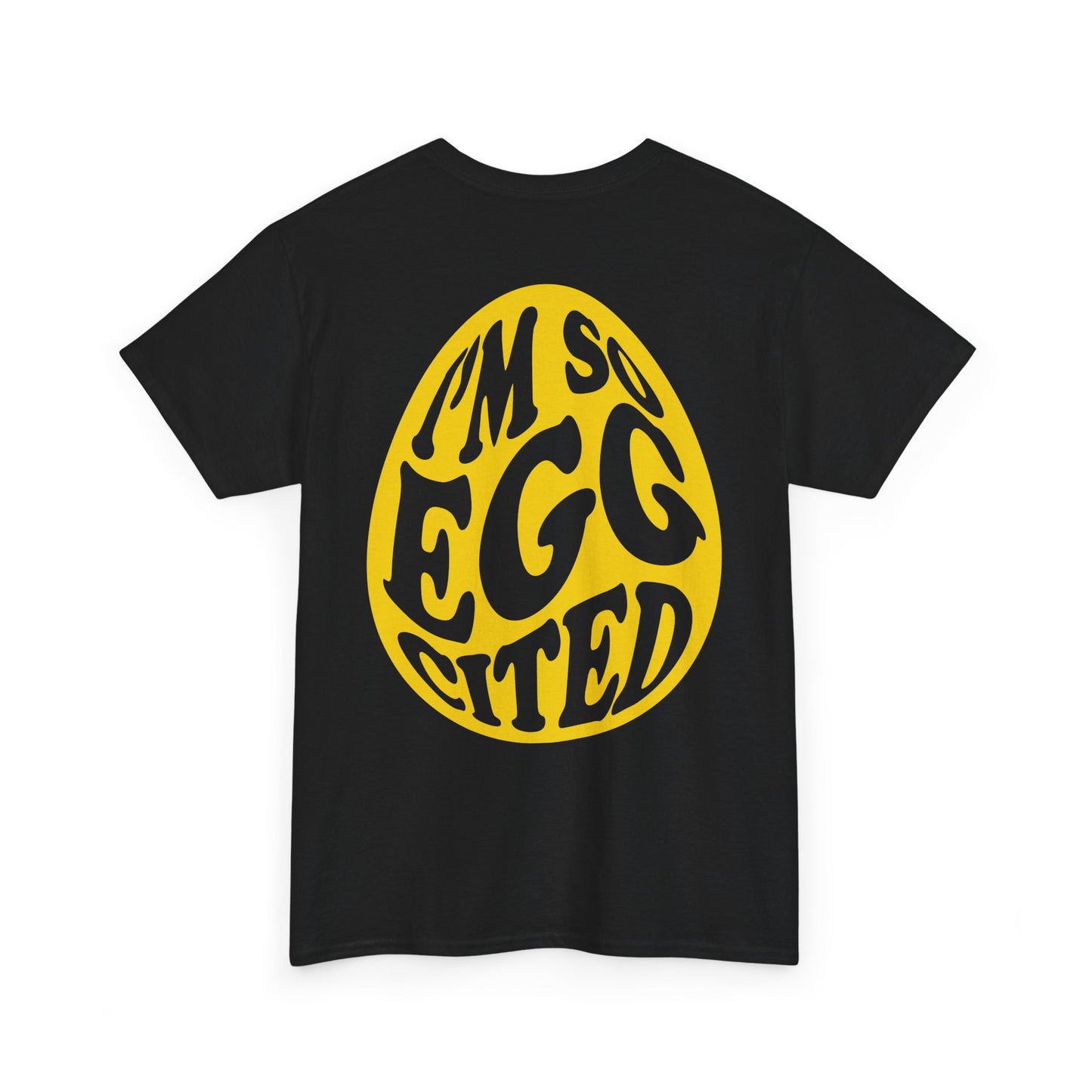 Cute I'm So Egg-cited Tee