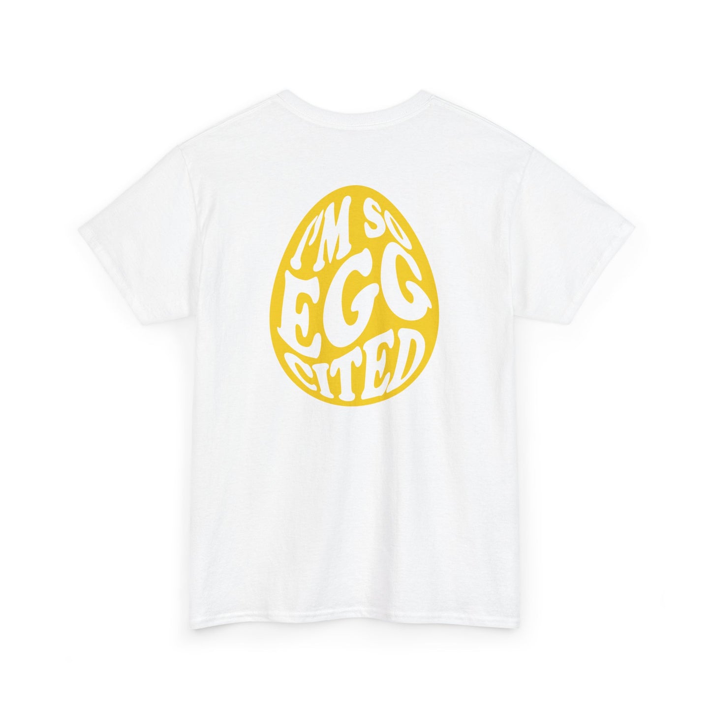 Happy Easter Tee - I'm So Eggcited Design