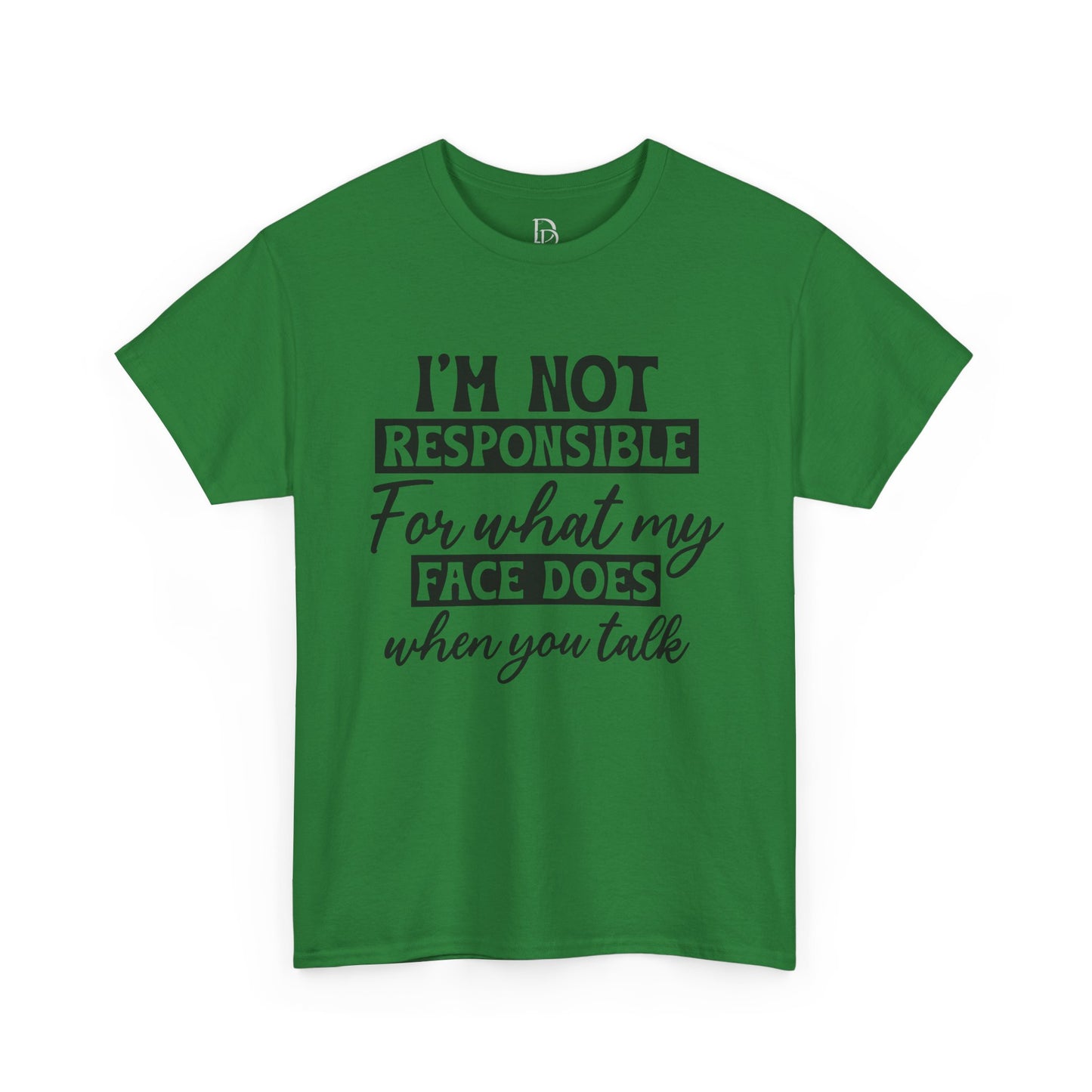 I'm Not Responsible Tee