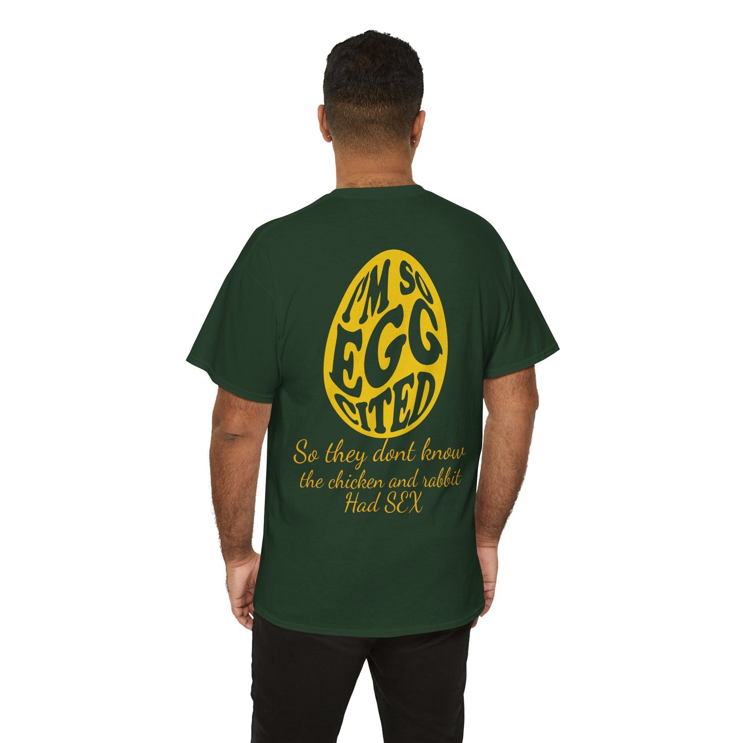 I'm so Egg-cited Humor Tee
