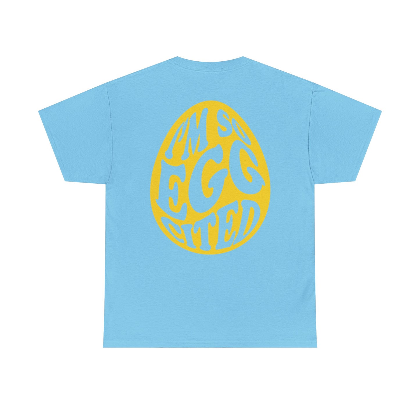 Cute I'm So Egg-cited Tee