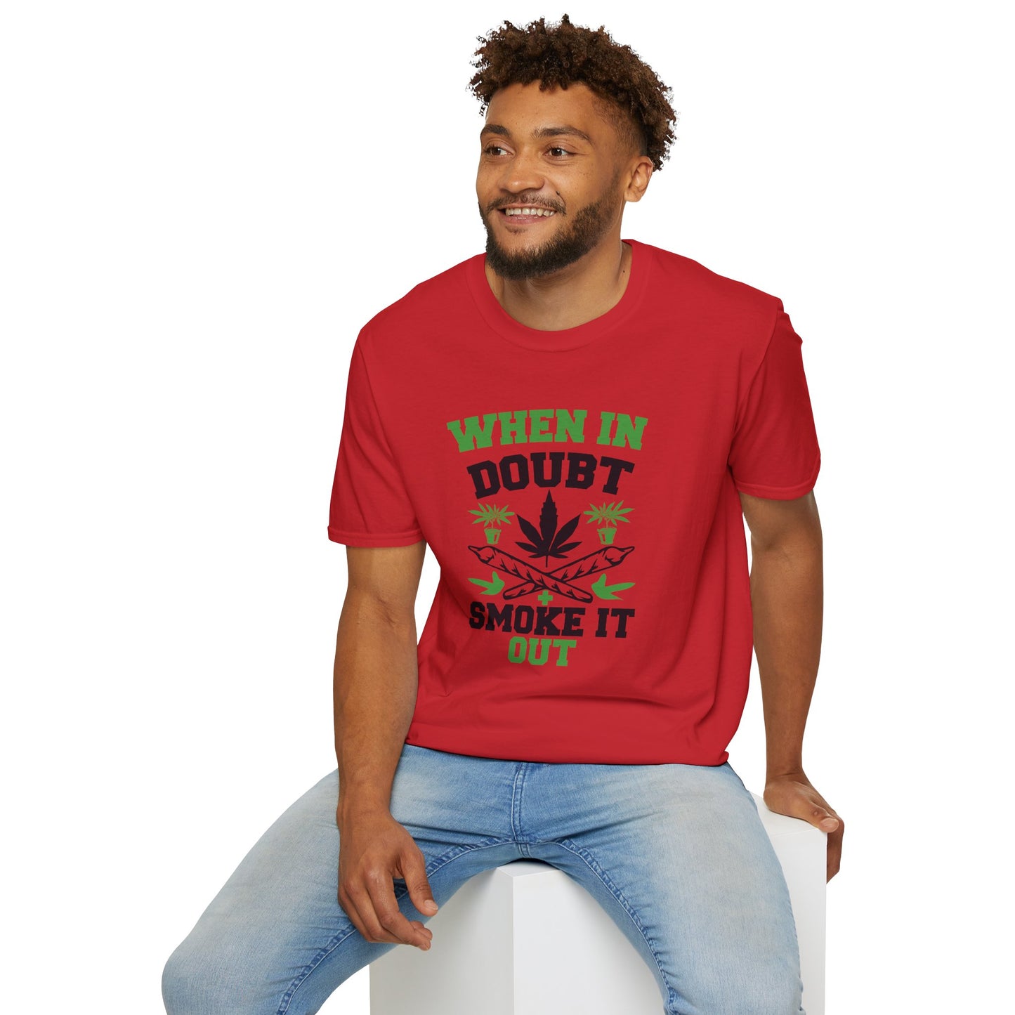 When in Doubt Smoke It Out T-Shirt