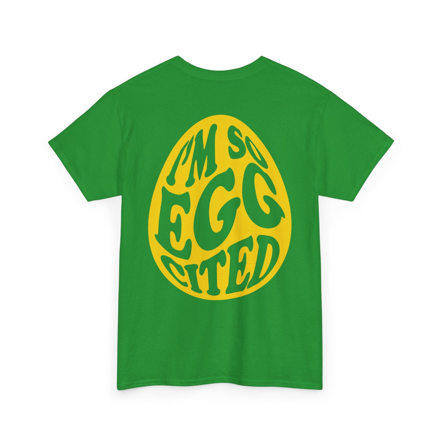 I'm So Eggcited & I Just Can't Hide It easter Tee