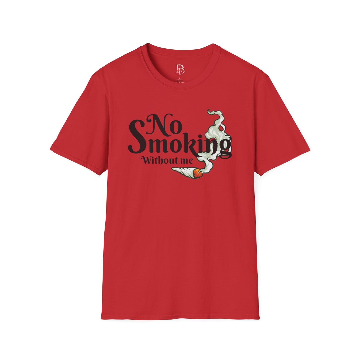 Unisex T-Shirt No Smoking Without Me