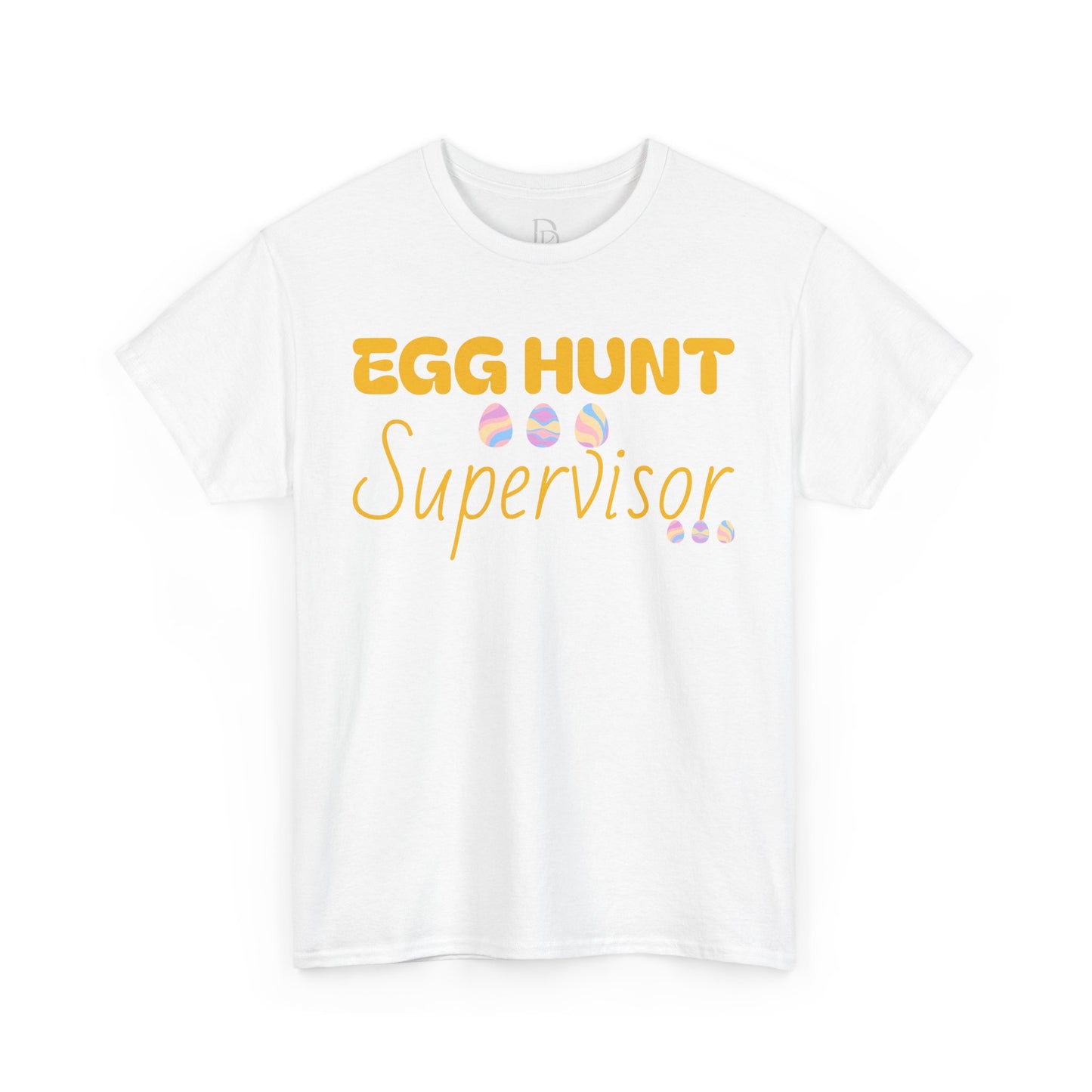 Egg Hunt Supervisor Tee - I'm so egg-cited design