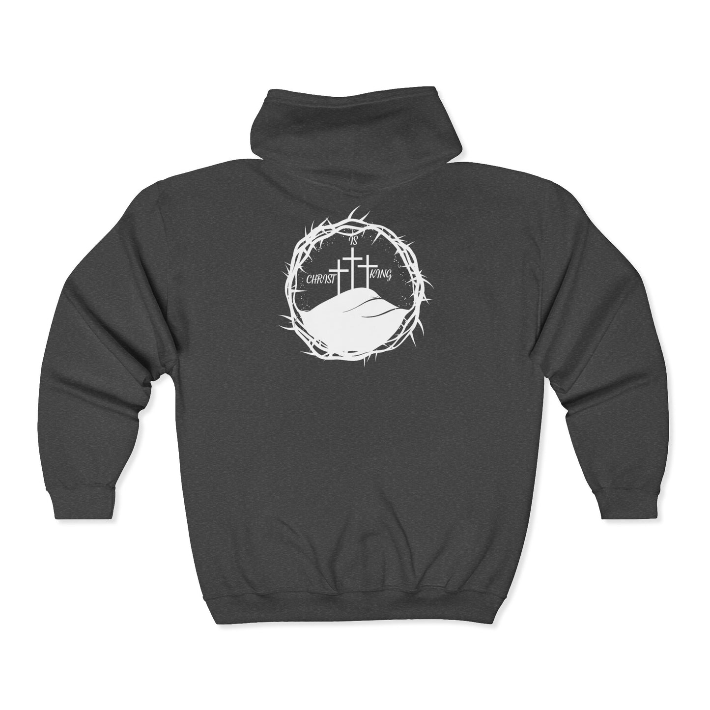 Christ is King w/Thorn Crown Full Zip Hoodie