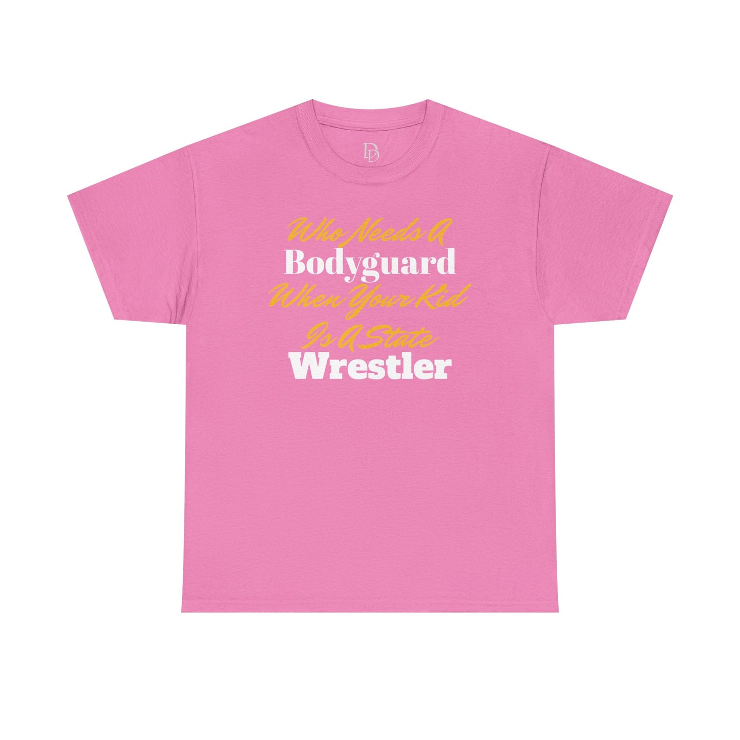 Who Needs A Bodyguard Wrestling Tee