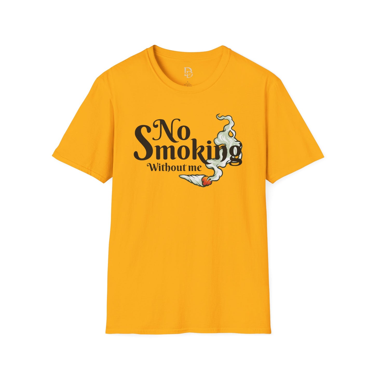 Unisex T-Shirt No Smoking Without Me
