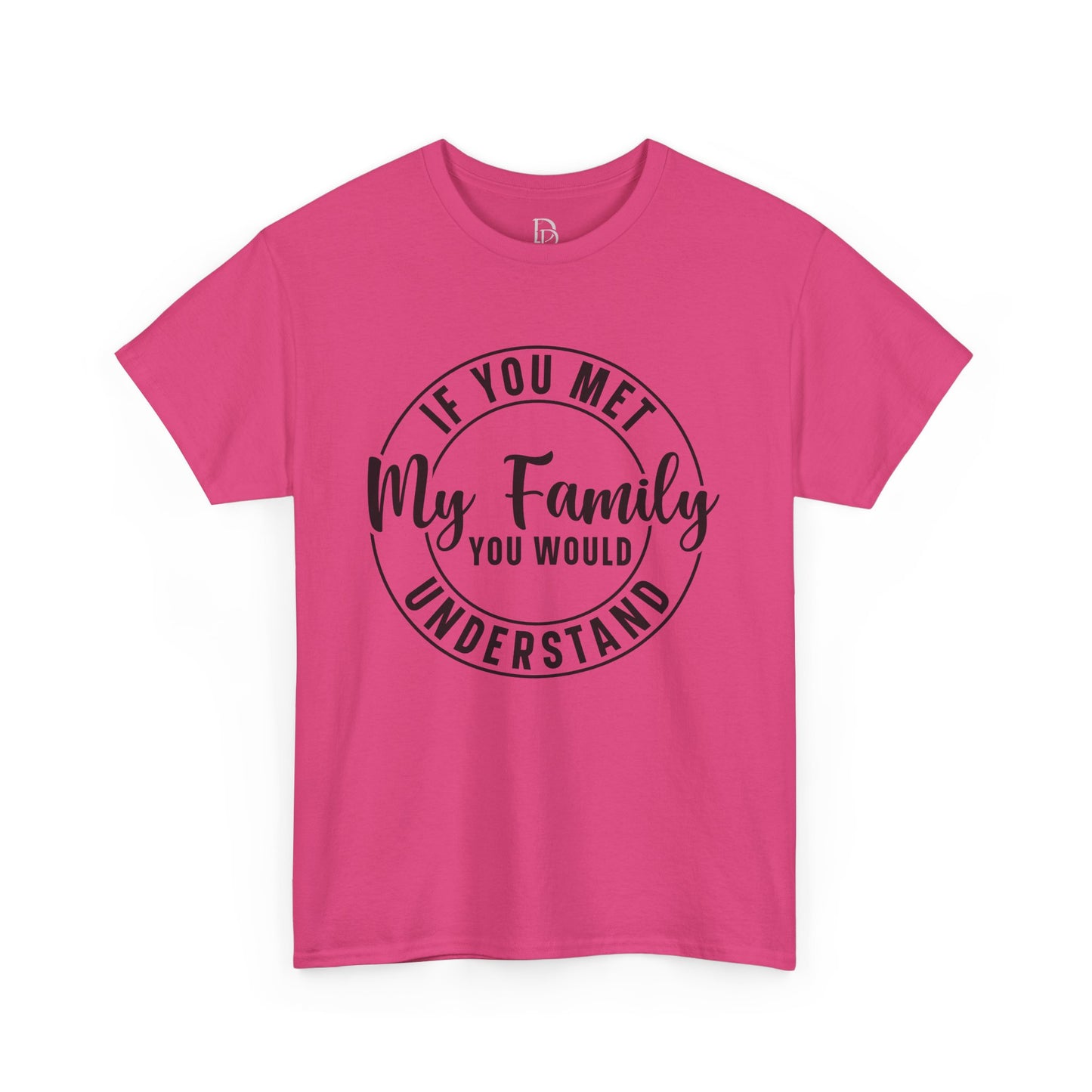 My Family Understand Tee